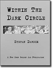 Within The Dark Circle by Stefan Dardik